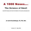 A 1000 Noses…. The Science of Smell